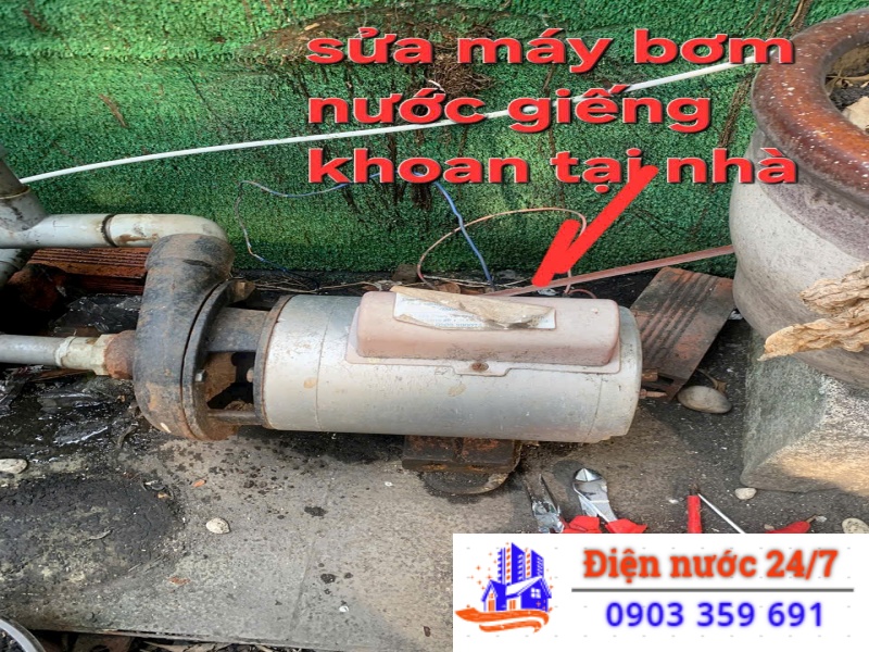  Gọi thợ sửa máy bơm nước giếng khoan tại nhà 24H 