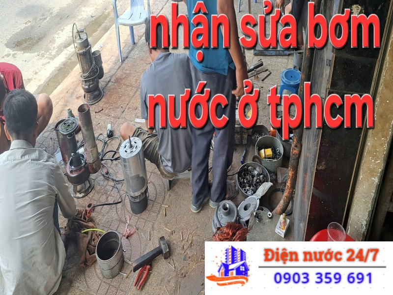 Gọi thợ sửa máy bơm nước tại Tp. HCM 